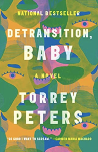 A book cover with a picture of faces and the title " detransition, baby ".